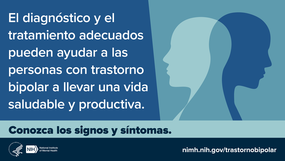 Ilustración de la silueta de dos cabezas superpuestas. Al lado hay un mensaje que dice "El diagnóstico y el tratamiento adecuados pueden ayudar a las personas con trastorno bipolar a llevar vida saludable y productiva". 